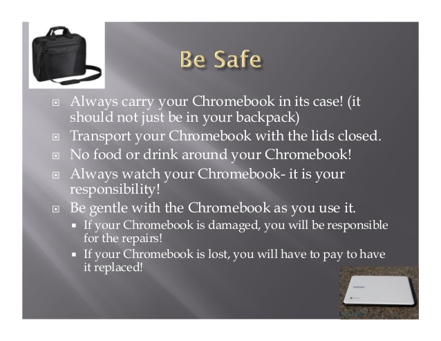 CHROMEBOOK CARE CHROMEBOOK CARE